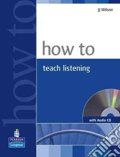 How To Teach Listening Book & CD Soddisfatti O Rimborsati
