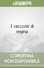 I racconti di regina Must-Have