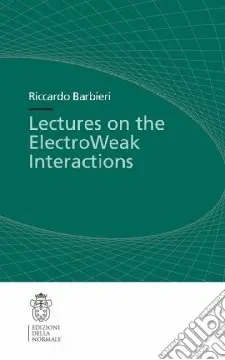 Esclusivo Ten lectures on the electroweak interactions