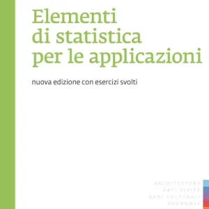 Elementi di statistica per le applicazioni. Con esercizi Affare