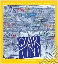 Quartini (per sopravvivere all‘assurdo quotidiano) Compra Oggi Stesso