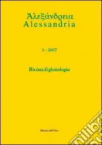 Alessandria. Rivista di glottologia. Vol. 1 Nuovo Arrivo