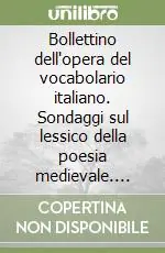 Bollettino dell‘opera del vocabolario italiano. Sondaggi sul lessico della poesia medievale. Vol. 7 Spedito Oggi