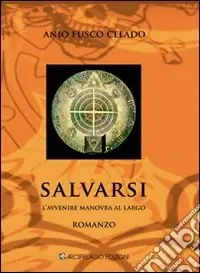 Sconto Salvarsi. L‘avvenire manovra al largo