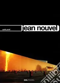 Jean Nouvel. Ediz. illustrata Prezzo Conveniente