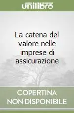 Ultime Pezzi La catena del valore nelle imprese di assicurazione