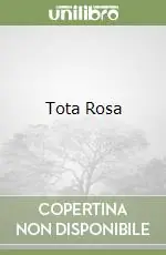 Tota Rosa Nuova Collezione