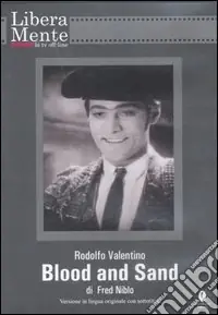 Più Venduto Rodolfo Valentino. Blood and Sand. DVD. Con libro