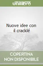 Nuove idee con il cracklé Acquista Ora