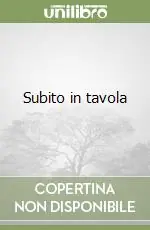 Subito in tavola Non Perdere