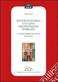 Estensione di marca e successo dell‘innovazione di mercato Consegna Rapida