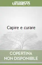 Ordina Subito Capire e curare