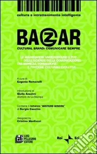 Bazar culturalbrand. Comunicare sempre Solo Oggi