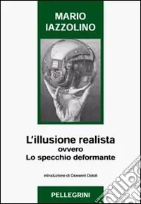 Bestseller L‘illusione realista ovvero lo specchio deformante