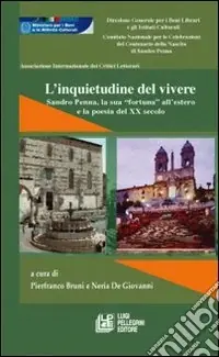 L‘inquietudine del vivere. Sandro Penna, la sua «fortuna» all‘estero e la poesia del XX secolo Popolare