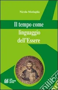 Sconto Il tempo come linguaggio dell‘essere