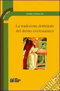 La tradizione dottrinale del diritto ecclestiastico Miglior Prezzo