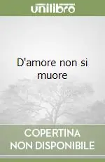 Vendita Finale D‘amore non si muore