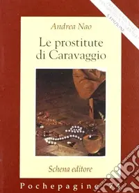 Spedito Oggi Le prostitute di Caravaggio