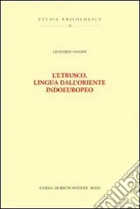 L‘etrusco, lingua dall‘Oriente indoeuropeo Prezzo Di Fabbrica