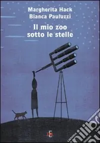 Nuova Collezione Il mio zoo sotto le stelle