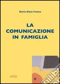 Economico La comunicazione in famiglia