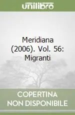 Meridiana (2006). Vol. 56 Migranti Offerta