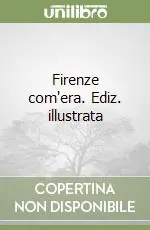 Saldi Firenze com‘era. Ediz. illustrata