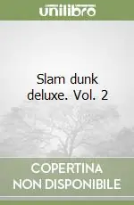 Professionale Slam dunk deluxe. Vol. 2