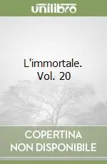 L‘immortale. Vol. 20 Prezzo Di Fabbrica