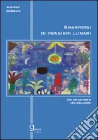Smarrirsi in pensieri lunari Esclusivo
