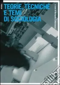 Ordina Subito Teorie, tecniche e temi di sociologia