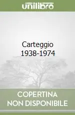 Carteggio 1938-1974 Più Venduto