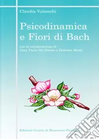 Must-Have Psicodinamica e fiori di Bach