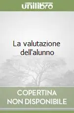 La valutazione dell‘alunno Offerta