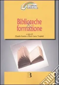 Popolare Biblioteche & formazione. Atti del Convegno (Milano, 15-16 marzo 2007)