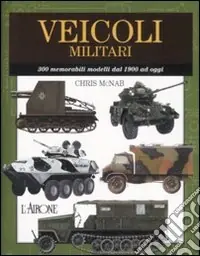 Spedizione Espresso Veicoli militari. Ediz. illustrata