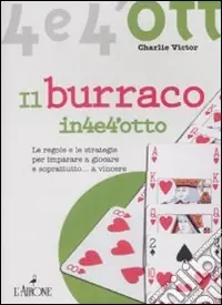 Prezzo Ridotto Il Burraco in quattro e quattrotto
