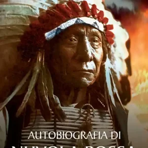 Ultimissimo Modello Autobiografia di Nuvola Rossa. Capo guerriero Oglala
