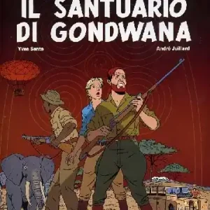 Non Perdere Il santuario di Gondwana