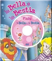 Vendita Finale La Bella e la bestia. Ediz. illustrata. Con DVD