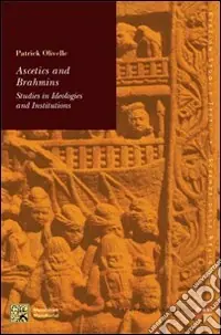 Ascetics and Brahamins. Studies in ideologies and institutions Compra Oggi Stesso
