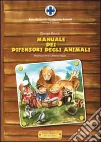 Il manuale dei difensori degli animali Offerta Limitata