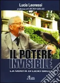 Il potere invisibile. La verità di Licio Gelli Di Tendenza