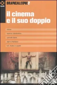 Brancaleone. Vol. 2 Il cinema e il suo doppio Ultime Pezzi