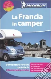 Pagamento Sicuro La Francia in camper. Ediz. illustrata