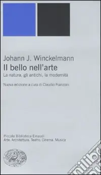 Il bello nell‘arte. La natura, gli antichi, la modernità. Ediz. illustrata Super Prezzo