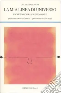 La mia linea di universo. Un‘autobiografia informale Sconto
