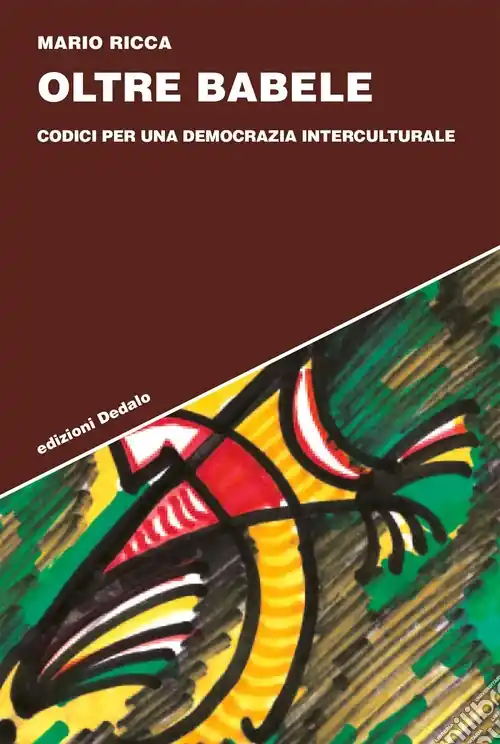 Oltre Babele. Codici per una democrazia interculturale Prezzo Conveniente