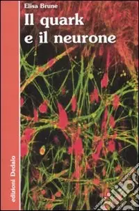 Prezzo Scontato Il quark e il neurone